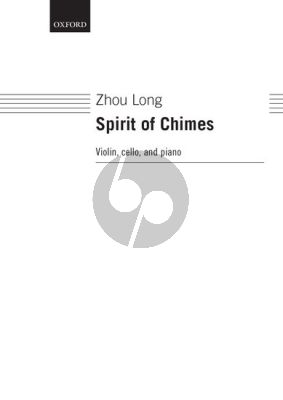 Zhou Long Spirit of Chimes Violin-Cello-Piano