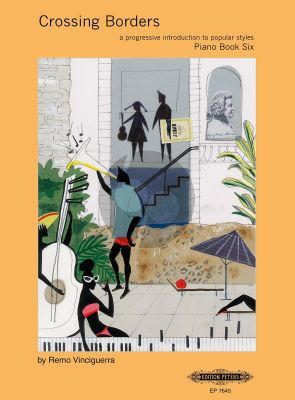 Vinciguerra Crossing Borders Vol.6 (Progressive Introduction to Popular Styles) Piano solo