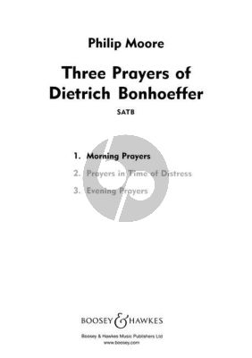 Moore 3 Prayers of Bonhoeffer No.1 Morning Prayers SATB