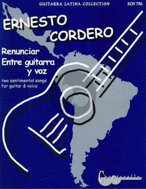 Cordero 2 Sentimental Songs Voice and Guitar (Renunciar-Entre Guitarra)