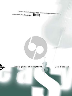 Snidero Easy Jazz Conception Cello (Bk-Cd) (15 Solo Etuden for Jazz Phrasing, Interpretation, Improvisation)