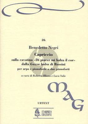 Negri Capriccio on the Cavatina “Di piacer mi balza il cor” from Rossini’s “Gazza ladra” for Harp and Piano (or 2 Pianos)