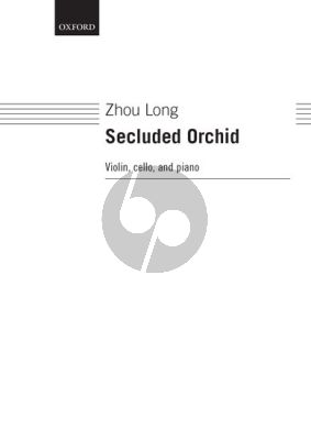 Zhou Long Secluded Orchid Violin-Cello-Piano