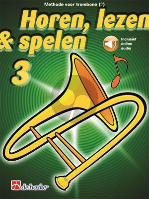 Oldenkamp Kastelein Horen, Lezen & Spelen Vol.3 Methode Trombone Bassleutel (Bk-Audio Online)
