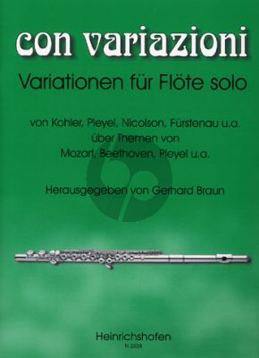 Con Variazioni Flöte solo (von Kohler-Pleyel- Nicolson-Furstenau u.a.) (Gerhard Braun)