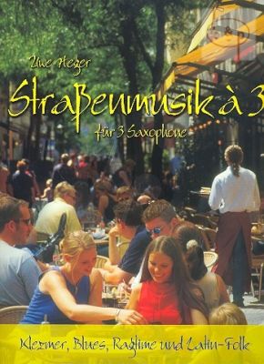 Strassenmusik a 3 (Klezmer, Blues, Ragtime und Latin-Folk