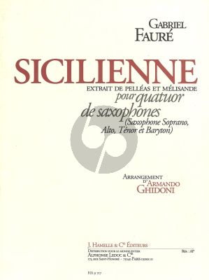 Faure Sicilienne 4 Saxophones SATB Partion/Parties (de Pelleas et Melisande) (Ghidoni)