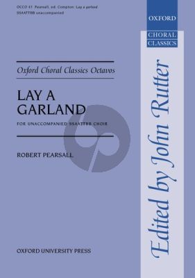 Pearsall Lay a Garland SSAATTBB (edited by Clifford Bartlett)
