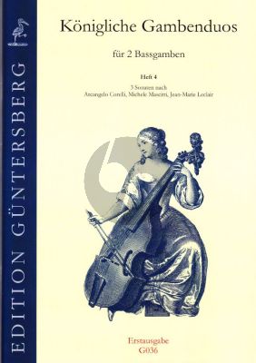 Konigliche Gambenduos Vol. 4 3 Sonaten nach A.Corelli-M.Mascitti-J.M.Leclair) (2 Bassgamben) (Günter und Leonore von Zadow)