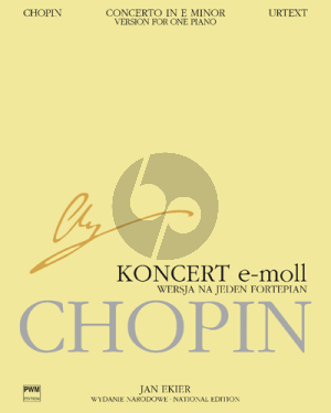 Chopin Concerto No.1 Op.11 e-minor Piano and Orchestra (version for one Piano) (edited by Jan Ekier and Pavel Kaminski)