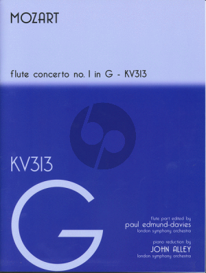 Mozart Concerto No.1 G-Major KV 313 Flute and Orchestra (Flute Part edited by Paul Edmund Davies) (Pianoreduction by John Alley)