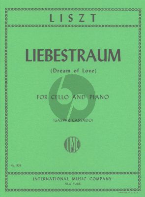 Liszt Liebestraum (Dream of Love) Violoncello and Piano (Edited by Gaspar Cassado)