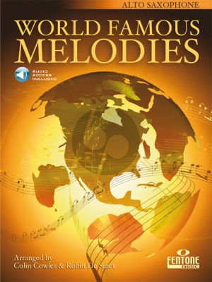 World Famous Melodies for Alto Saxophone (Book with Audio online) (colin Cowles and Robin De Smet)