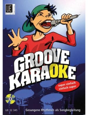 Groove Karaoke (Buch-Cd) (Gesungene Rhythmen als Songbegleitung)