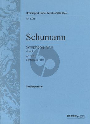 Schumann Symphonie No.4 d-moll Op.120 Study Score (Erstfassung 1841)