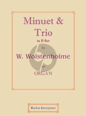 Wolstenholme Minuet & Trio B-flat Op. 54 for Organ (edited by W. B. Henshaw)