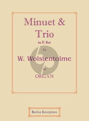 Wolstenholme Minuet & Trio E-flat Op. 12 No. 2 for Organ (edited by W. B. Henshaw)