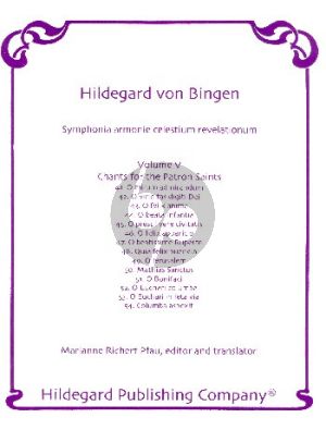Bingen Symphonia armoniae caelestium revelationum Volume 5 Chants for the Patron Saints for Voice(s) (Editor and Translator Marianne Richert Pfau)