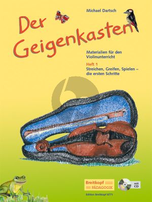 Dartsch Der Geigenkasten Band 1 Streichen, Greifen, Spielen - die ersten Schritte (Bk-Cd)