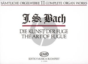 Bach Organ Works Vol.11 Die Kunst der Fuge Edited by Zaszkaliczky Tamas