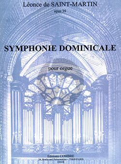 Saint Martin Symphonie Dominicale Opus 39 pour Orgue