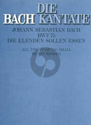 Bach Kantate BWV 75 Die Elenden sollen essen Soli-Chor-Orch. Partitur