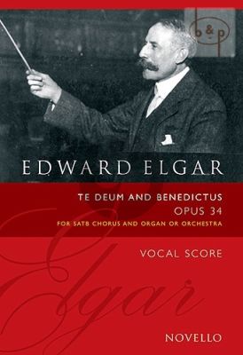 Elgar Te Deum and Benedictus Op.34 (SATB-Organ)