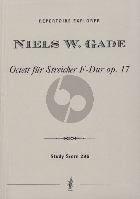 Gade Oktett Op.17 A-dur 4 Violinen- 2 Violas- 2 Violoncellos (Studienpartitur)