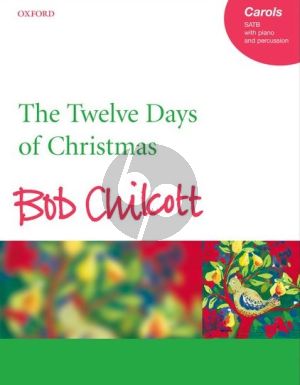 The Twelve Days of Christmas SATB-Piano-Percussion Vocal Score