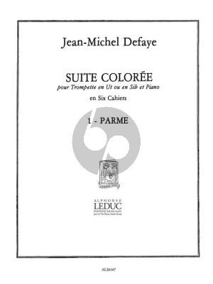 Defaye Suite Coloree No.1 Parme pour Trompette en Ut ou Sib et Piano