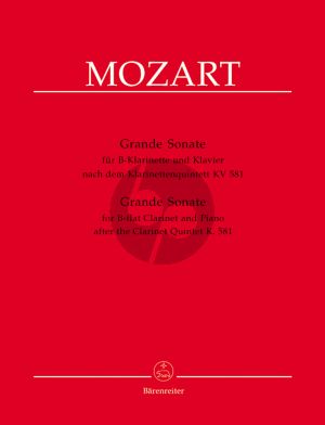 Mozart Grande Sonate nach Quintett KV 581 for Clarinet in Bb and Piano (Arr. Chr.Hogwood) (Barenreiter)