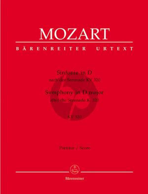 Mozart Symphony D-major based on Serenade K. 320 Orchestra Full Score (edited by Gunter Hausswald) (Barenreiter-Urtext)