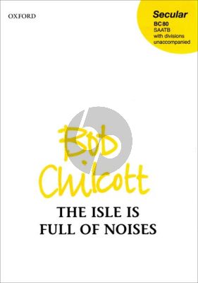 Chilcott The Isle is Full of Noises (SATB)