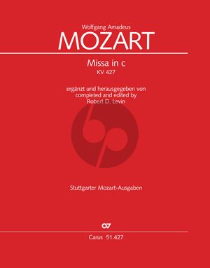 Mozart Mass c-minor KV 427 (Soli-Choir-Orch.) (Fulll Score) (Completed and Edited by Robert D.Levin)