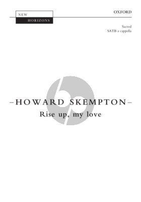 Skempton Rise Up My Love (Sacred) SATB a Cappella