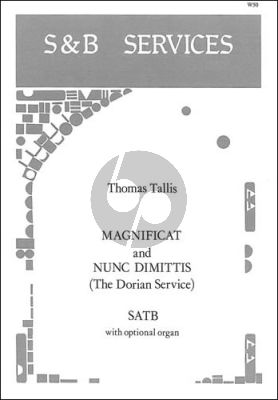 Tallis Magnificat & Nunc Dimittis SATB with Organ (opt.) (from The Dorian Service) (edited by Leonard Ellingwood)