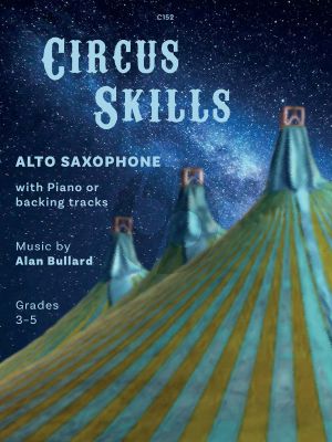 Bullard Circus Skills for Alto Saxophoen and Piano Book with Audio Online (Grade 3-5)