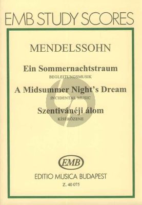 Mendelssohn A Midsummer Night's Dream Incidental Music Study Score (Gabor Darvas)