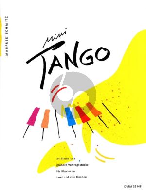 Schmitz Mini Tango Vol.1 34 Recital Pieces for Piano Solo and 4 Hands