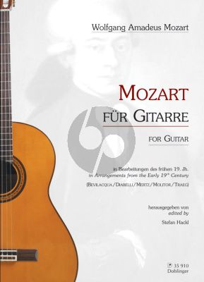 Mozart fur Gitarre in arr. from the early 19th. Century (Bevilaqua-Diabelli-Mertz a.o.) (Hackl)