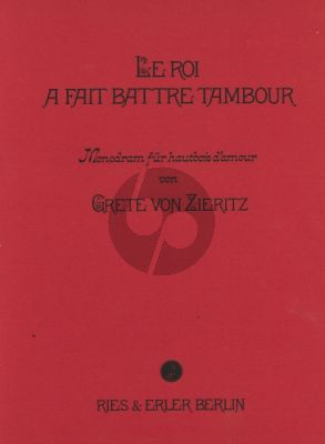 Zieritz Le Roi a fait Battre Tambour Monodram Oboe d'Amore (English Horn) ((Champagne 16. Jh.))