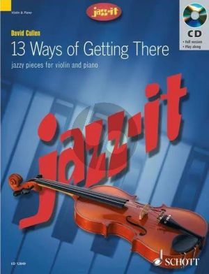 Cullen 13 Ways of Getting There Violin and Piano (Grades 1 - 3) (Bk-Cd) (Jazz-It Series)