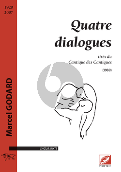 Godard 4 Dialogues tires du Cantique des Cantiques (1989) (SATB)