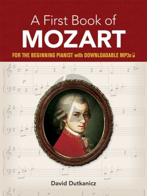 A First Book of Mozart for the Beginning Pianist (arr. David Dutkanicz)
