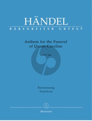 Handel Anthem for the Funeral of Queen Caroline HWV 264 Vocal Score (engl./ital.) (Barenreiter)