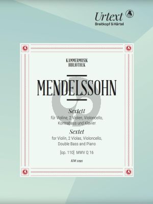 Mendelssohn Sextet Op.110 (MWV Q16) Violin- 2 Violas-Violonc.-Double Bass-Piano Score with the Piano Part (edited by Christoph Hellmundt)