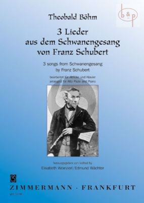 Boehm 3 Songs from Schwanengesang by Franz Schubert Alto Flute-Piano (Weinzierl-Wachter)