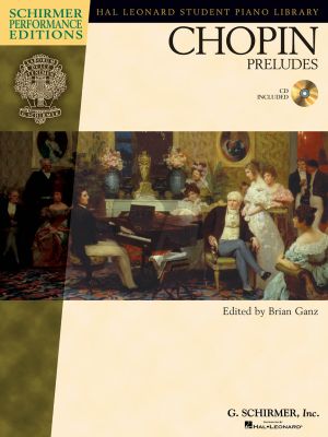 Chopin Preludes for Piano Solo Book wit Cd (Edited by Brian Ganz) (Schirmer Performance Edition)
