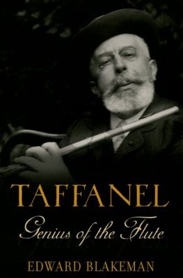 Blakeman Taffanel Genius of the Flute (Paperback)