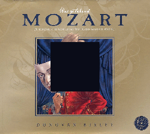 Bixley Was getekend Mozart (De fantastische wereld van Wolfgang Amadeus Mozart incl. Cd)